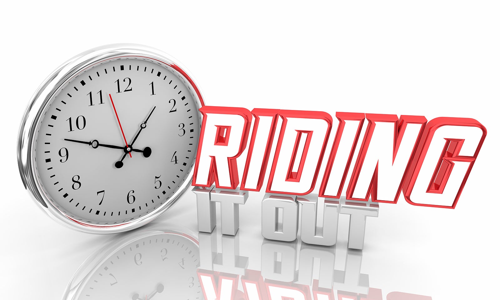 Riding it Out Wait Persevere Last Time Clock Words 3d Illustration